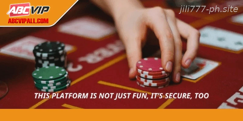 This platform is not just fun, it’s secure, too