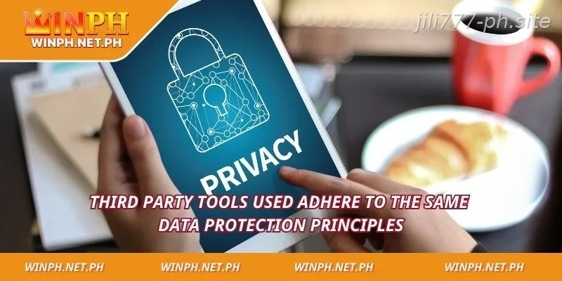 Third party tools used adhere to the same data protection principles