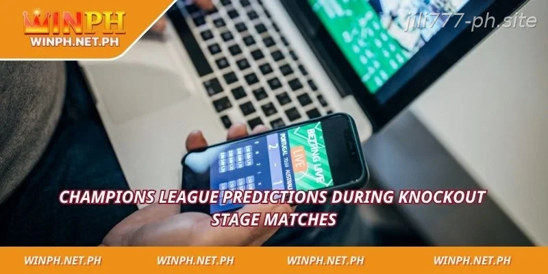 Champions League predictions  during knockout stage matches