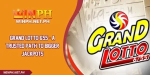 Grand Lotto 6/55 A Trusted Path to Bigger Jackpots