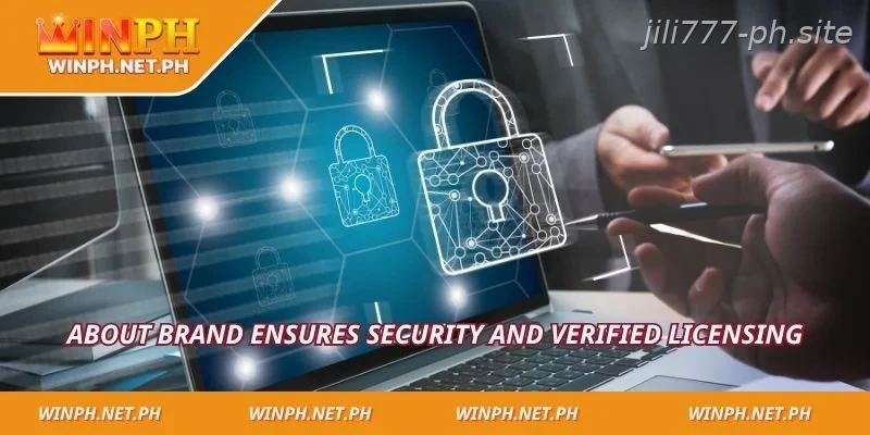 About brand ensures security and verified licensing