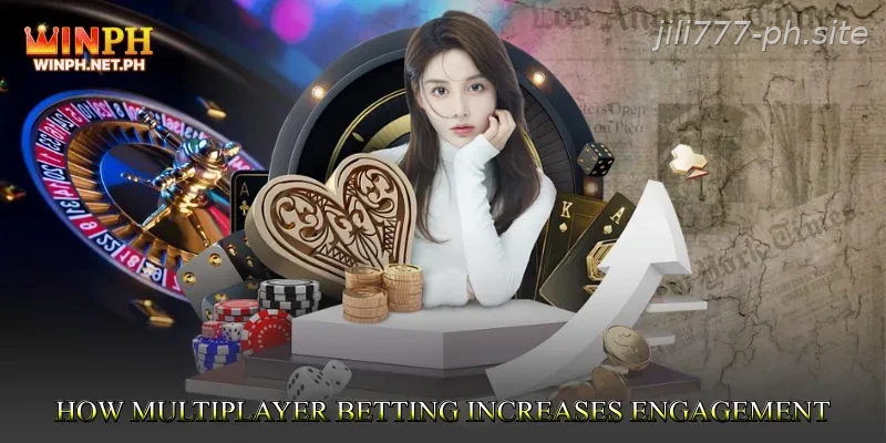 How Multiplayer Betting Increases Engagement